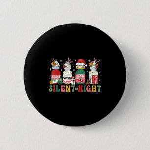 Funny Santa Profol Silent Night Icu Nurses Merry C 2 Inch Round Button