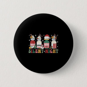 Funny Santa Propofol Silent Night Icu Nurses Merry 2 Inch Round Button