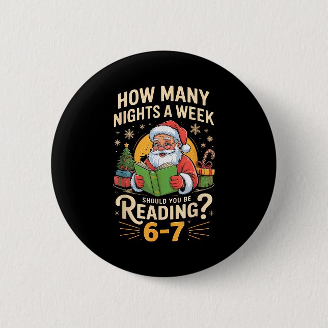 Funny Santa Reading 67 Meme Tee Christmas Teacher  2 Inch Round Button (Front)