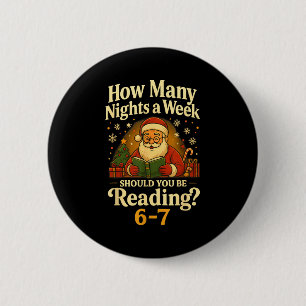Funny Santa Reading 67 Meme Tee Christmas Teacher 2 Inch Round Button