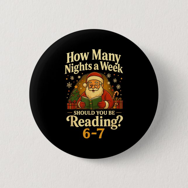 Funny Santa Reading 67 Meme Tee Christmas Teacher  2 Inch Round Button (Front)