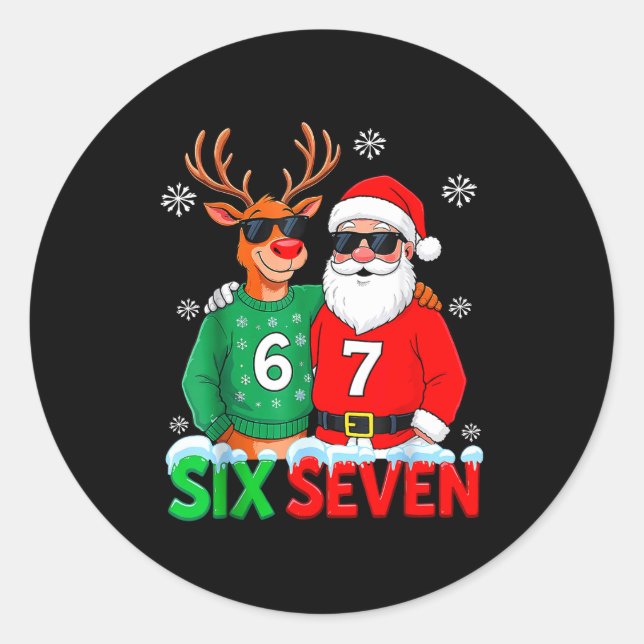 Funny Santa Reindeer 6 7 Christmas Meme Six Seven  Classic Round Sticker (Front)