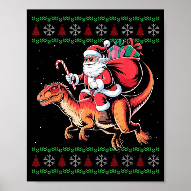 Funny Santa Riding Dinosaur Animal Ugly Christmas  Poster (Front)