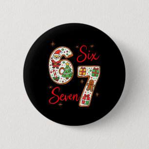 Funny Santa Says Six Seven 6 7 Christmas Meme 2 Inch Round Button