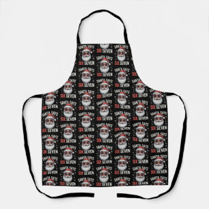 Funny Santa Says Six Seven Christmas 67 Meme Xmas  Apron