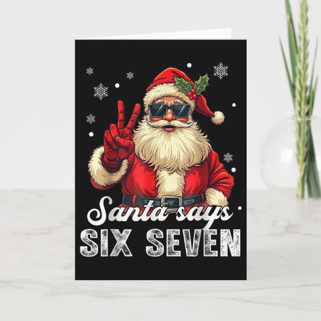 Funny Santa Says Six Seven Christmas 67 Meme Xmas  Card (Front)