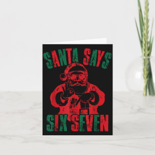 Funny Santa Says Six Seven Christmas 67 Meme Xmas Card