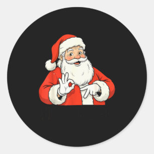 Funny Santa Says Six Seven Christmas 67 Meme Xmas Classic Round Sticker