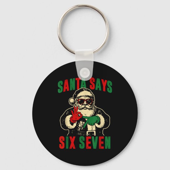 Funny Santa Says Six Seven Retro 67 Meme Cool Chri Keychain (Front)