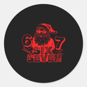 Funny Santa Says Six Seven Xmas 6 7 Meme Christmas Classic Round Sticker