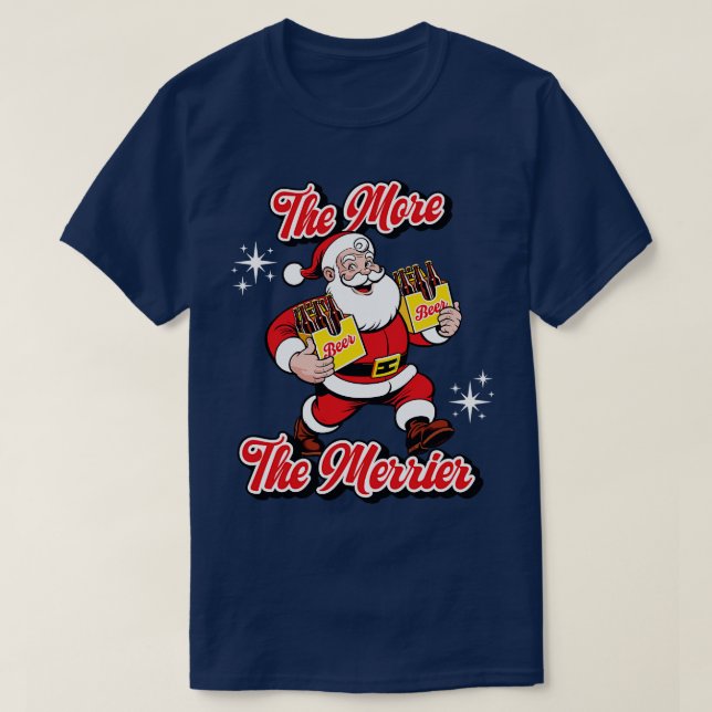 Funny Santa Six Pack of Beer The More The Merrier T-Shirt (Design Front)