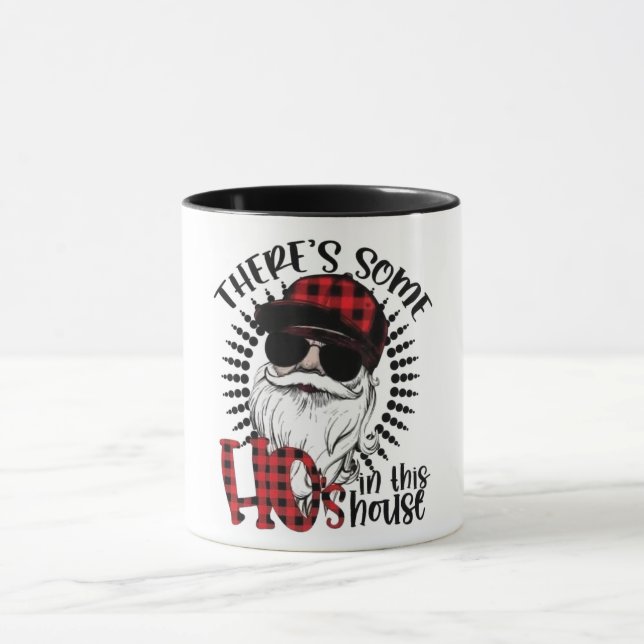 Funny Santa There's Some Ho's In The House Mug (Center)