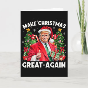 Funny Santa Trump 2025 Make Christmas Great Again  Card