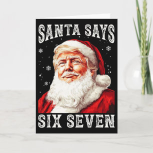 Funny Santa Trump 6-7 Meme Christmas Six Seven 67 Card