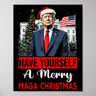 Funny Santa Trump Have Yourself A Merry Christmas Poster