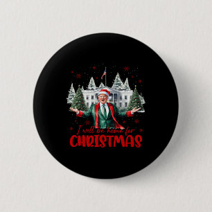 Funny Santa Trump I'll Be Home For Christmas Tree 2 Inch Round Button
