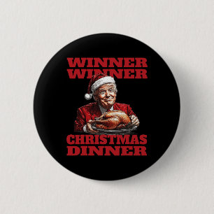 Funny Santa Trump Winner Winner Christmas Dinner X 2 Inch Round Button