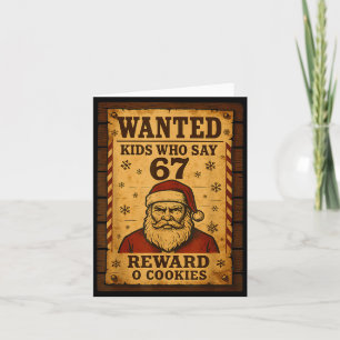 Funny Santa Wanted Naughty List Kids Who Say 67 Ch Card