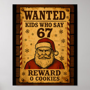 Funny Santa Wanted Naughty List Kids Who Say 67 Ch Poster