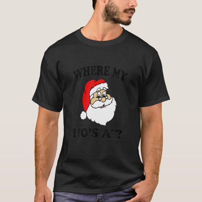 funny santa where my ho's ugly christmas sweater (Front)