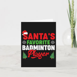 Funny Santas Favourite Badminton Player Christmas  Card