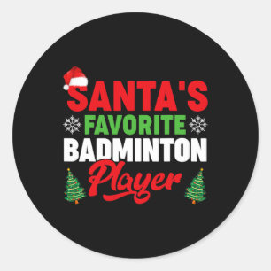 Funny Santa's Favourite Badminton Player Christmas Classic Round Sticker