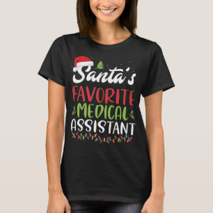 Funny Santa's Favourite Medical Assistant Christma T-Shirt