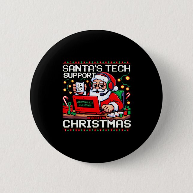 Funny Santa's Tech Suprt Rebooting Christmas Ugly  2 Inch Round Button (Front)
