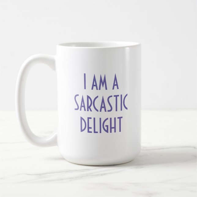 Funny Sarcasm Coffee Mug (Left)
