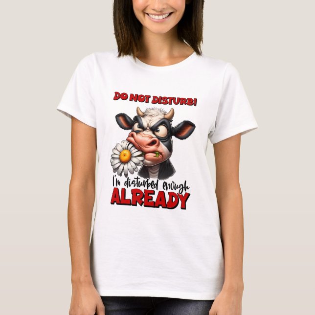 Funny sarcasm cow word art T-Shirt  (Front)