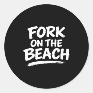 Funny sarcasm gag humour beach joke conversation classic round sticker