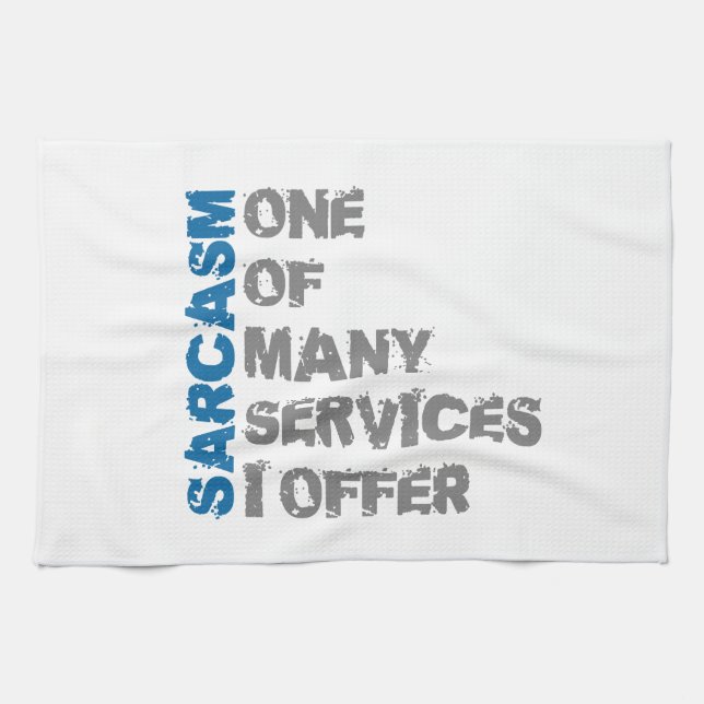 Funny Sarcasm Kitchen Towel (Horizontal)