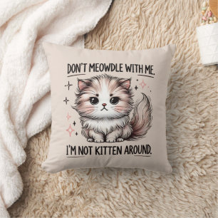 Funny sarcasm kitten word art  throw pillow
