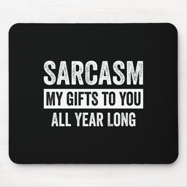 Funny Sarcasm My To You All Year Long Premium  Mouse Pad (Front)
