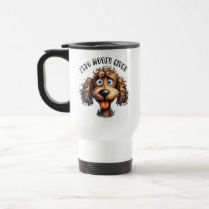 Funny Sarcasm word art Travel Mug