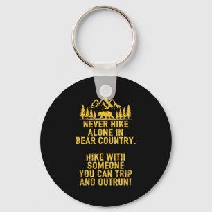 Funny Sarcastic Adult Humor Outdoors Bear Hiking  Keychain