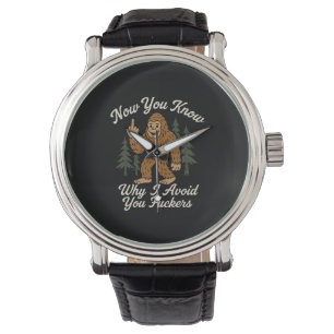 Funny Sarcastic Bigfoot Avoidance Humourous Quote Watch