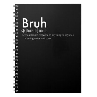 Funny Sarcastic Bruh Definition - Sarcastic Quote  Notebook