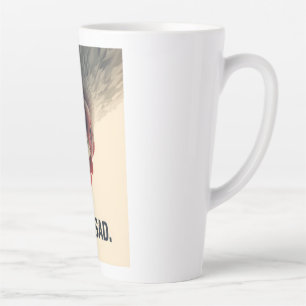 Funny Sarcastic Chicken How Sad Upside Down Meme A Latte Mug