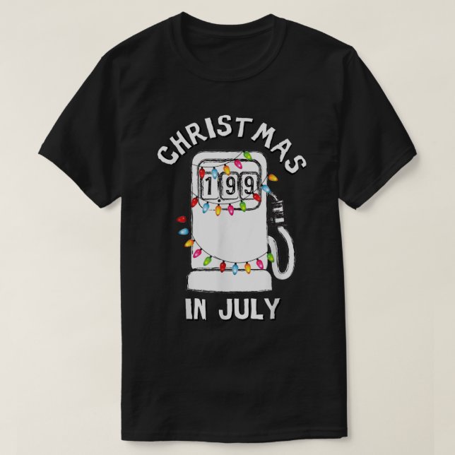 Funny Sarcastic Christmas In July Fuel Pump Gas Pu T-Shirt (Design Front)