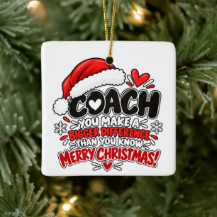 Funny Sarcastic Coach Christmas Appreciation Gift Ceramic Ornament