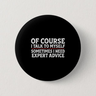 Funny Sarcastic Dad Joke Grandpa Of Course I Talk 2 Inch Round Button
