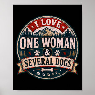 Funny sarcastic dog lover love one woman & poster