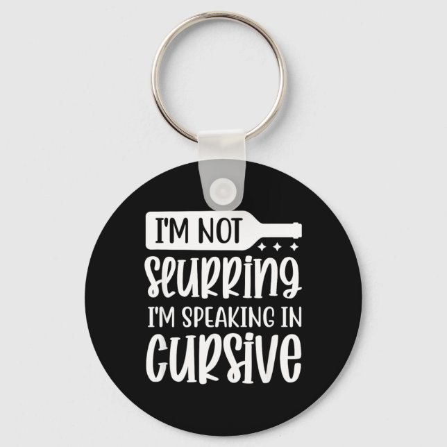 Funny Sarcastic Drinking Alcohol Offensive Keychain (Front)