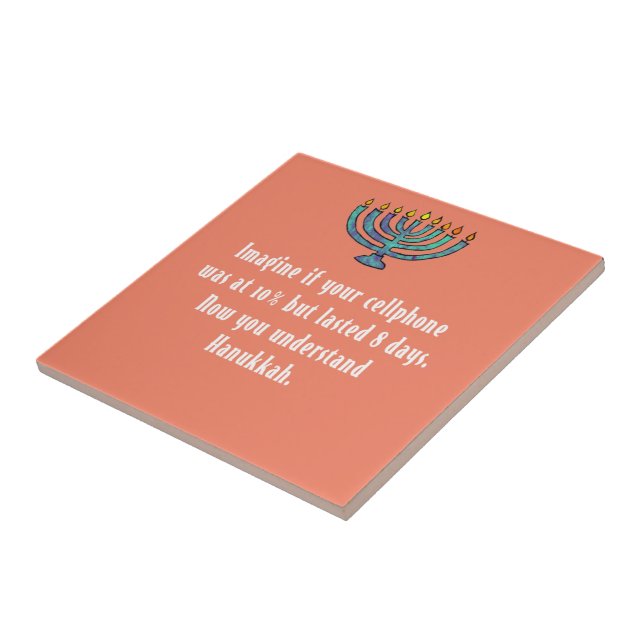 Funny Sarcastic Hanukkah Chanukah Cellphone Quote Tile (Side)
