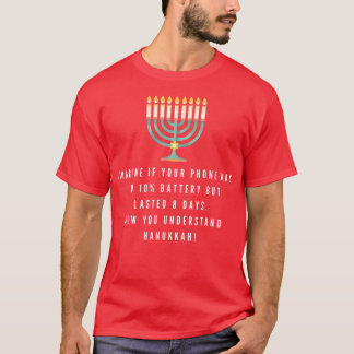 Funny Sarcastic Hanukkah Chanukah Phone Quote T-Shirt