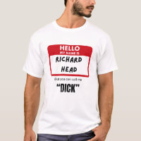 Funny Sarcastic — Hello My Name Is Richard Head