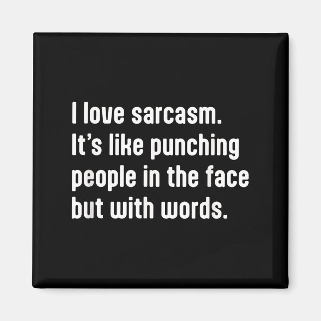 Funny Sarcastic Humour Quote Design For The Smart Magnet (Front)