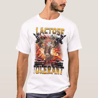 Funny Sarcastic Humour Quote idea,Lactose Tolerant T-Shirt