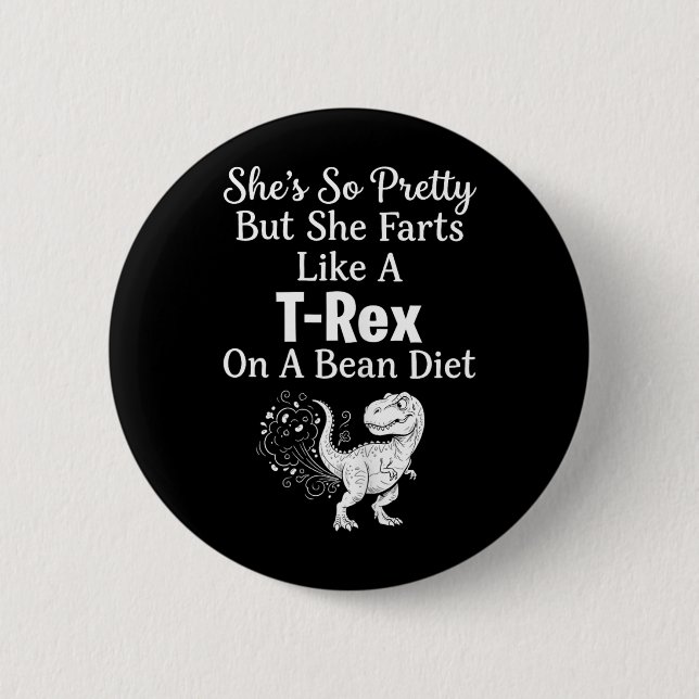 Funny Sarcastic Humour Saurus Quote 2 Inch Round Button (Front)